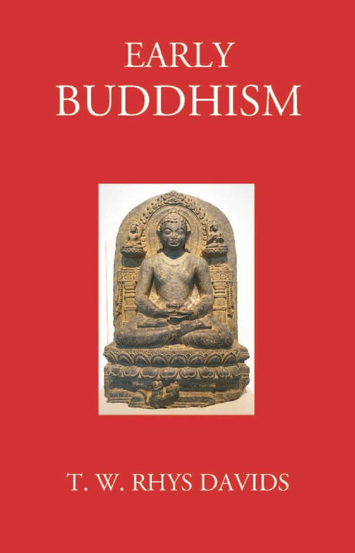 Early Buddhism by T. W. RHYS DAVIDS