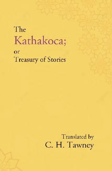 The Kathakoca ; Or Treasury of Stories by Translated C. H. Tawney