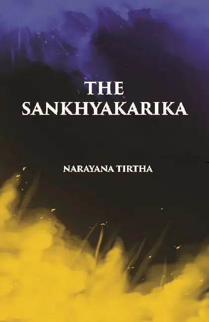 The Sankhyakarika by NARAYANA TIRTHA
