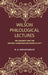 Wilson Philological Lectures: on Sanskrit and The Derived Languages Delivered In 1877 by R. G. BHANDARKAR