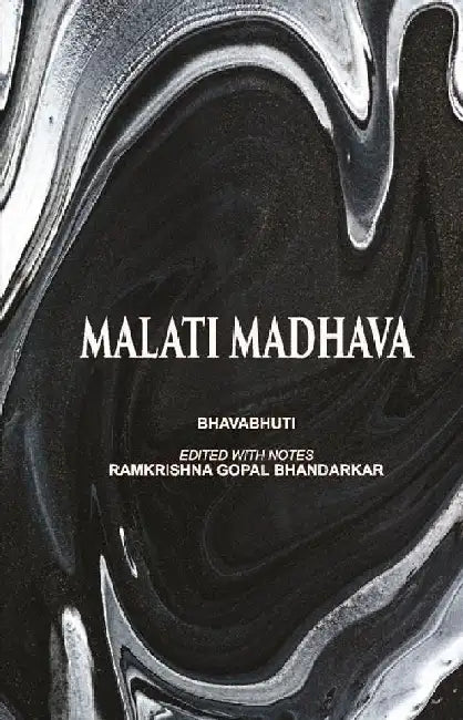 Malati Madhava by BHAVABHUTI, RAMKRISHNA GOPAL BHANDARKAR