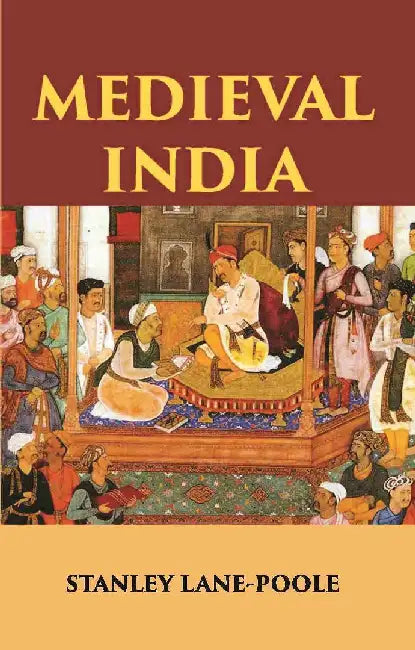 Medieval India by STANLEY LANEPOOLE