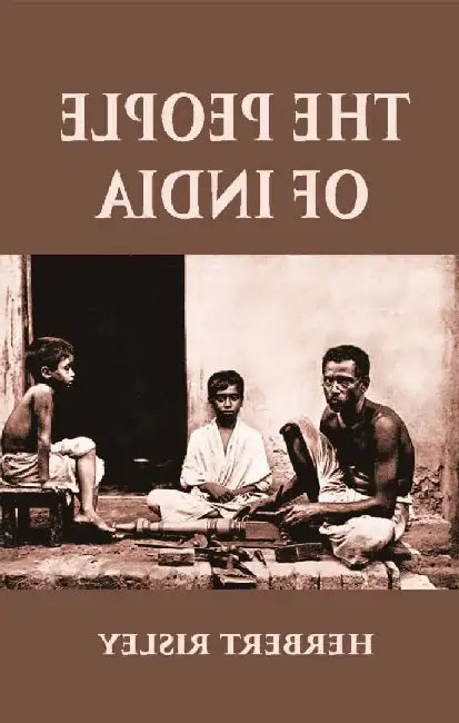The People of India by HERBERT RISLEY