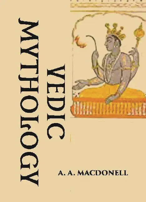 Vedic Mythology by A. A. MACDONELL