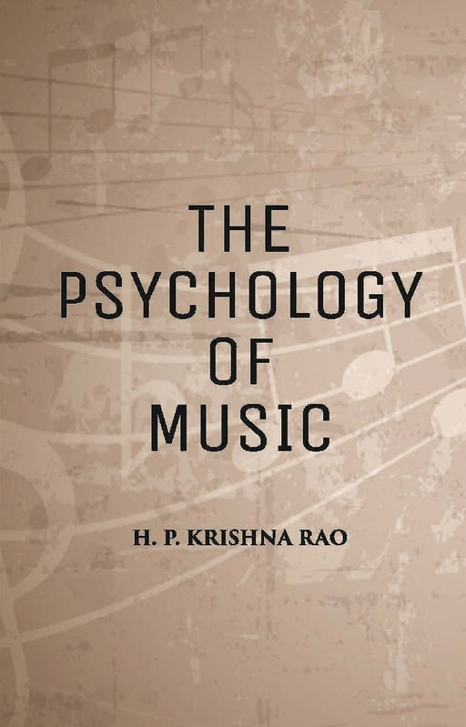 The Psychology of Music by H. P. KRISHNA RAO