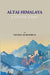 Altai--Himalaya : A Travel Diary by Nicholas Roerich