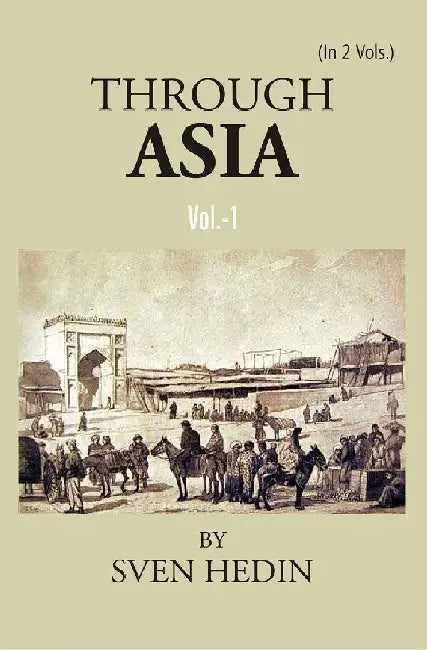 Through Asia by Sven Hedin
