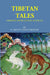 Tibetan Tales: Derived From Indian Sources by F. Anton Von Schiefner