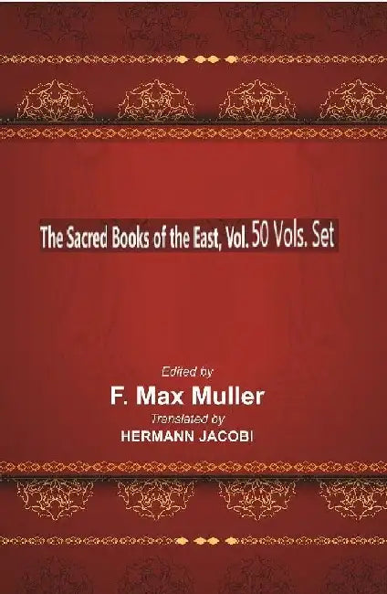 The Sacred Books of The East by F. MAX MULLER