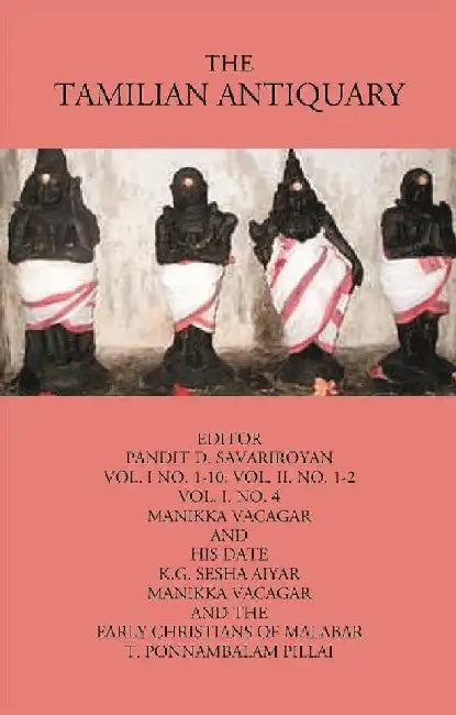 The Tamilian Antiquary Manikka Vacagar and His Date  by K.G. Sesha Aiyar, T. Ponnambalam Pillai