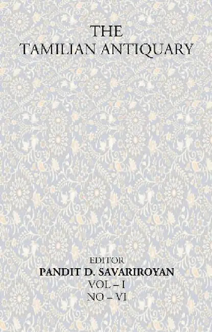 The Tamilian Antiquary by Pandit D. Savariroyan