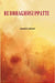 Buddha Ghosuppatti: Or, The Historical Romance of The Rise and Career of Buddhaghosa by James Gray