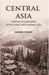 Central Asia: Travels In Cashmere, Little Thibet and Central Asia by Taylor, Baya