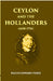 Ceylon and The Hollanders 1658-1796 by P. E. Pieris
