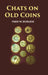 Chats on Old Coins by Fred W. Burgess