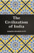 The Civilization of India by Romesh C. Dutt