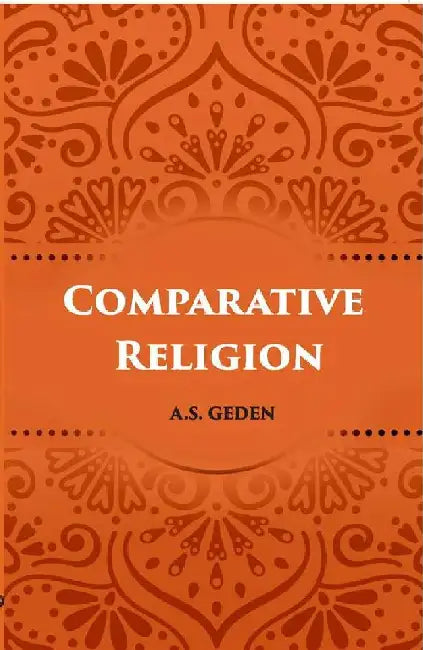 Comparative Religion by A. S. Geden