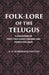 Folklore of The Telugus: A Collection of Forty-Two Highly Amusing and Instructive Tales by G. R. Subramiah, Pantulu