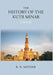 The History of Kutb Minar (Delhi) by Rustamji Nasarvanji Munshi