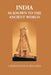 India As Known To The Ancient World: Or Indiaâ€™S Intercourse In Ancient Times With Her Neighbours, Egypt, Western Asia, Greece, Rome, Central Asia, China, Further India and Indonesia by Gauranga Nath Banerjee