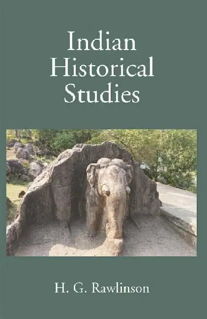 Indian Historical Studies by H. G. Rawlinson
