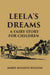 Leela'S Dreams A Fairy Story For Children by Marie MusaeusHiggins