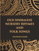 Old Sinhalese Nursery Rhymes and Folk Songs by Heather Hamer