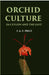 Orchid Culture In Ceylon and The East by F. A. E. Price