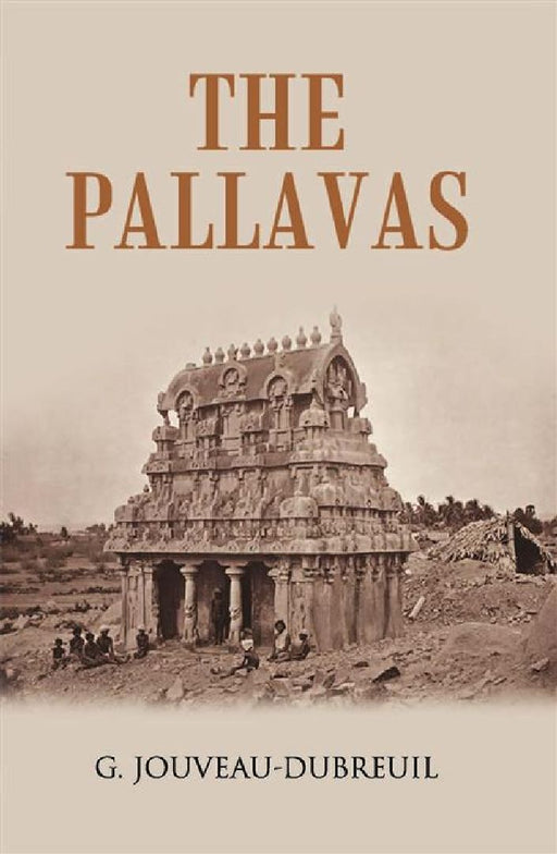 The Pallavas by G. JouveauDubreuil
