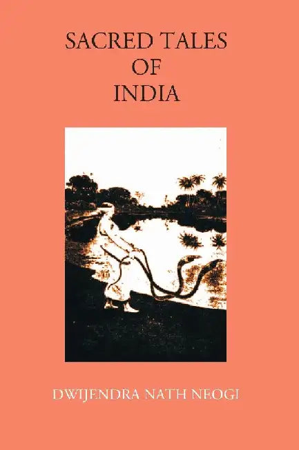 Sacred Tales of India by Dwijendra Nath Neogi