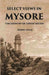 Select Views In Mysore, The Country of Tippoo Sultan From Drawings Taken on The Spot by Home