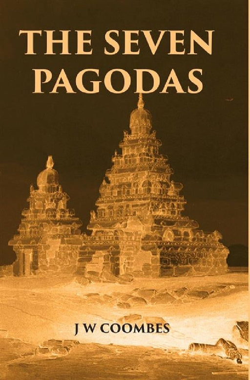 Seven Pagodas by Coombes, J.W.