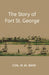 The Story of Fort St. George by D. M. Reid