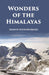 Wonders of The Himalayas by Francis Younghusband