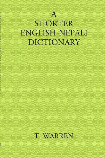 A Shorter English-Nepali Dictionary by T. Warren