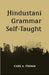 Hindustani Grammar Self-Taught by C. A. Thimm