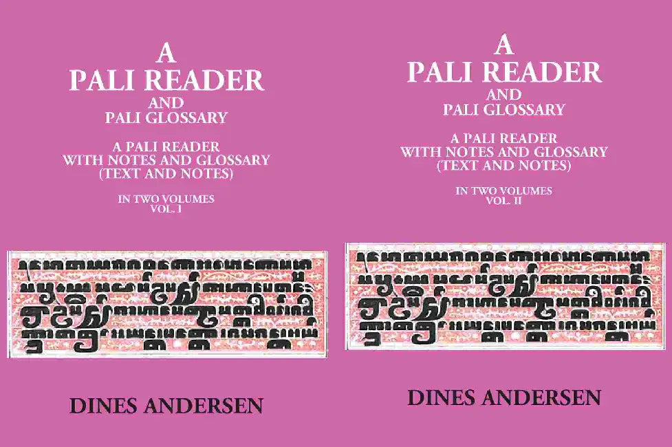 A Pali Reader And Pali Glossary: A Pali Reader With Notes And Glossary (Text And Notes) by Dines Andersen