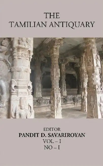 The Tamilian Antiquary The Bharata Land Or â€œDravidian India by Editor:Pandit D. Savariroyan