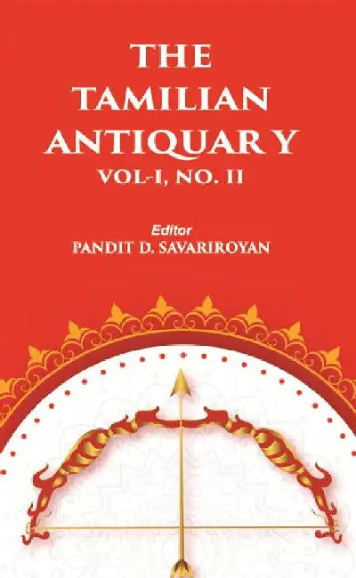 The Tamilian Antiquary  by PANDIT D. SAVARIROYAN(Ed.)
