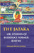 The Jataka Or Stories of The Buddhaâ€™S Former Births by E. B. Cowell