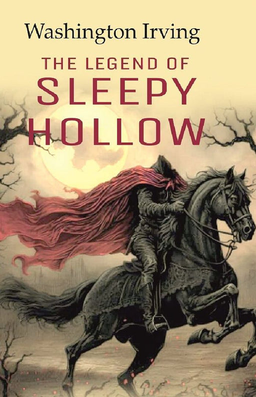 The Legend of Sleepy Hollow by Washington Irving