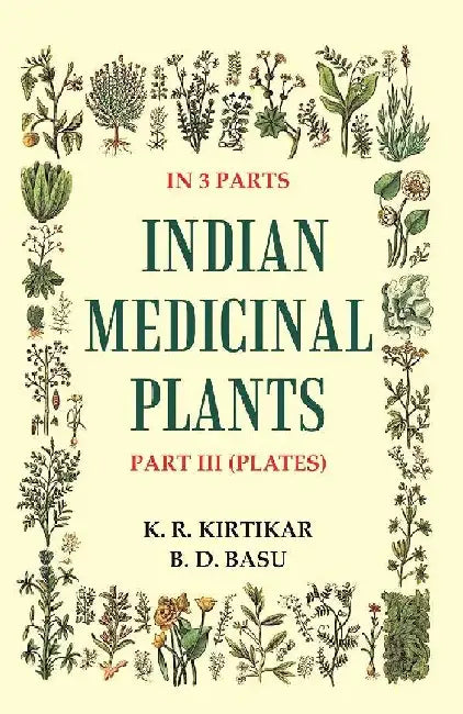 Indian Medicinal Plants by K. R. Kirtikar, B. D. Basu 