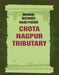 Bengal District Gazetteers: Chota Nagpur Tributary by Anonymous