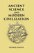 Ancient Science and Modern Civilization by George Sarton