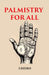 Palmistry For All: Containing New Information on The Study of The Hand Never Before Published by CHEIRO