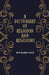 A Dictionary of Religion and Religions: Including Theological and Ecclesiastical Terms  by RICHARD INCE