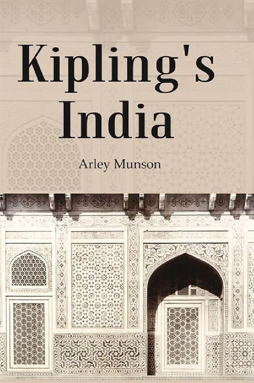 Kipling'S India by Arley Munson