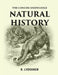 The Concise Knowledge Natural History by R. Lydekker