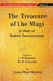 The Religious Quest of India : The Treasure of The Magi by Edited By J. N. Farquharand, H. D. Griswold by James Hope Moulton