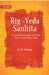 Rig -Veda - Sanhita : A Collection of Ancient Hindu Hymns of The Rig - Veda by H.H. Wilson